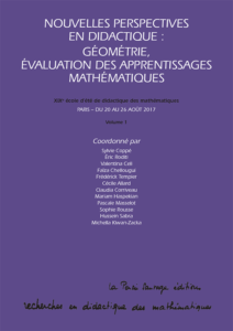 Nouvelles perspectives en didactique : géométrie, évaluation des apprentissages mathématiques Nouvelles perspectives en didactique : géométrie, évaluation des apprentissages mathématiques